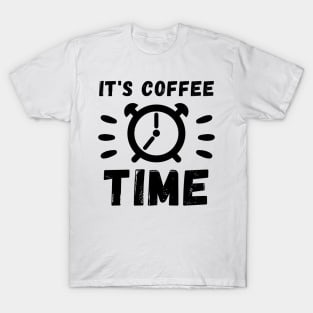 It's coffee Time T-Shirt